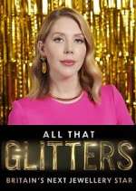 Watch All That Glitters: Britain's Next Jewellery Star Fmovies