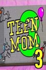 Watch Teen Mom 3 Fmovies