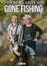 Watch Mortimer and Whitehouse: Gone Fishing Fmovies