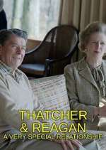 Watch Thatcher & Reagan: A Very Special Relationship Fmovies