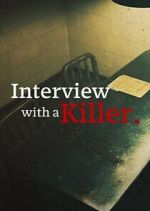 Watch Interview with a Killer Fmovies