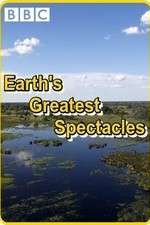 Watch Earths Greatest Spectacles Fmovies