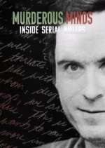 Watch Murderous Minds: Inside Serial Killers Fmovies