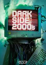 Watch Dark Side of the 2000's Fmovies