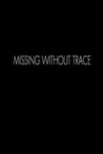 Watch Missing Without Trace Fmovies