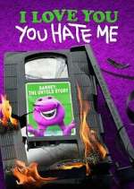 Watch I Love You, You Hate Me Fmovies