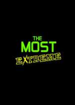Watch The Most Extreme Fmovies