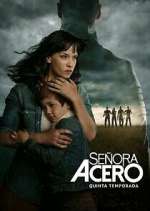 Watch SeÃ±ora Acero Fmovies