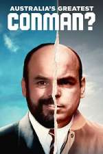 Watch Australia\'s Greatest Conman? Fmovies