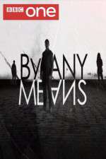Watch By Any Means Fmovies