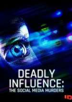 Watch Deadly Influence: The Social Media Murders Fmovies