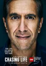 Watch Chasing Life with Dr. Sanjay Gupta Fmovies
