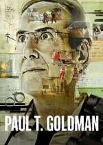 Watch Paul T. Goldman Fmovies