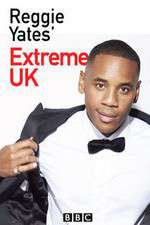 Watch Reggie Yates Extreme UK Fmovies