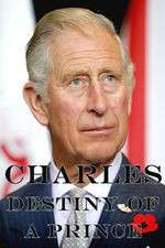 Watch Charles: The Destiny of a Prince Fmovies