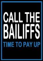 Watch Call the Bailiffs: Time to Pay Up Fmovies