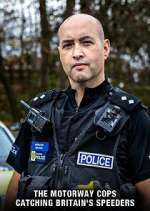 Watch The Motorway Cops: Catching Britain's Speeders Fmovies