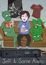 Watch Jeff & Some Aliens Fmovies