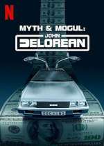 Watch Myth & Mogul: John DeLorean Fmovies