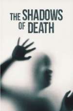 Watch The Shadows of Death Fmovies