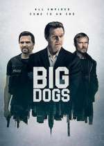 Watch Big Dogs Fmovies