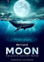 Watch Moon: Nature\'s Secret Force Fmovies