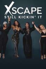 Watch Xscape Still Kickin It Fmovies