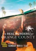 Watch The Real Murders of Orange County Fmovies