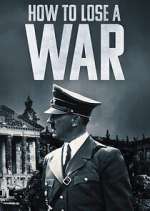 Watch How to Lose a War Fmovies