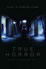 Watch True Horror Fmovies