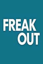 Watch Freak Out Fmovies