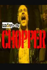 Watch Underbelly Files: Chopper Fmovies