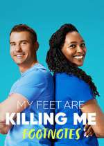 Watch My Feet Are Killing Me: Footnotes Fmovies