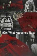 Watch 999: What Happened Next Fmovies