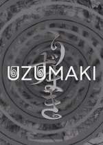 Watch Uzumaki Fmovies