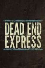 Watch Dead End Express Fmovies