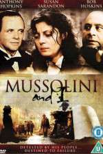 Watch Mussolini and I Fmovies