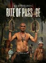 Watch Ed Stafford\'s Rite of Passage Fmovies