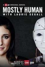 Watch Mostly Human with Laurie Segall Fmovies