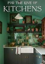 Watch For the Love of Kitchens Fmovies