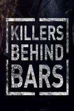 Watch Killers Behind Bars: The Untold Story Fmovies
