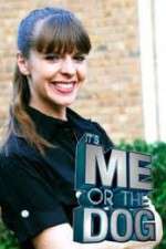 Watch It's Me or the Dog Fmovies