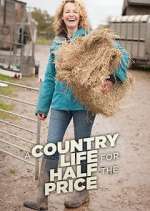 Watch A Country Life for Half the Price with Kate Humble Fmovies