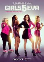 Watch Girls5eva Fmovies