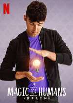 Watch Magic for Humans Spain Fmovies