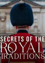 Watch Secrets of the Royal Traditions Fmovies