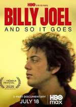 Watch Billy Joel: And So It Goes Fmovies