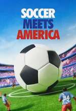 Watch Soccer Meets America Fmovies