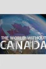 Watch The World Without Canada Fmovies