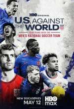 Watch U.S. Against the World: Four Years with the Men\'s National Soccer Team Fmovies